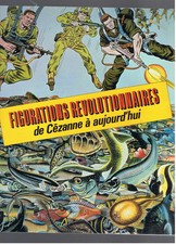 FIGURATIONS REVOLUTIONNAIRES DE CEZANNE A AUJOURD'HUI  Catalogue exposition 1982