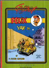 TILLIEUX et DIMBERTON. Félix. Yak 24. Editions Dupond sd. Cartonné 52 pages NEUF