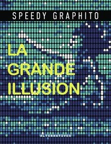 Grande illusion speedy - grande, de