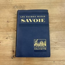 Guide Bleu Savoie Hachette 1931 – édition ancienne