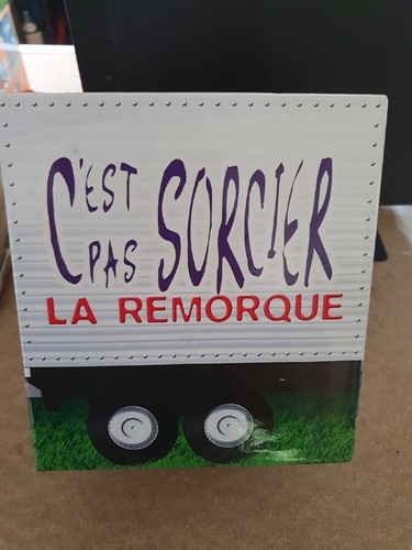 Est pas sorcier - la, remorque