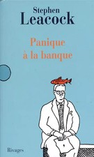 Panique à la banque : Et autres dérapages littéraires, Stephen Leacock et  Miche