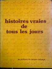 Histoires vraies de tous les