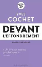 Devant l'effondrement: Essai de collapsologie, Yves Cochet