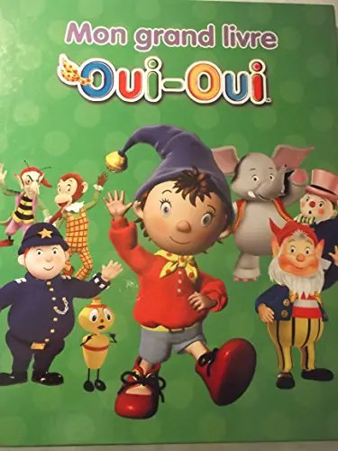 Mon grand livre - oui-oui,, enid