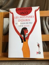 Christian Jacq Les Mystères d'Osiris Les Chemins du Feu Xo editions 2004