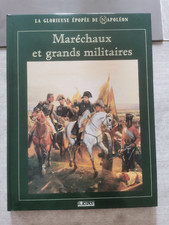 éditions atlas la glorieuse épopée de napoléon,maréchaux et grands militaires