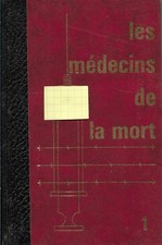 LES MEDECINS DE LA MORT  TOME