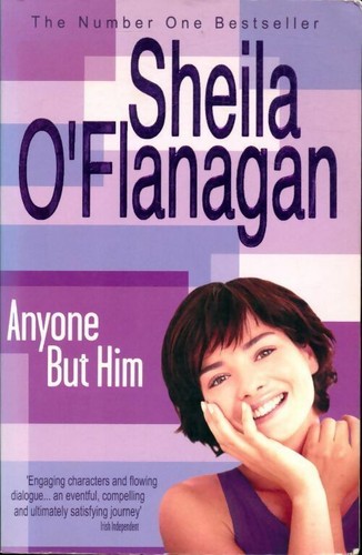 Anyone but him - -, sheila