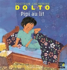 Pipi au lit, Catherine Dolto