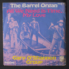Gary O'SHannon Group : All We Need Est Time, My Love / The Tonneau Orgue Philips