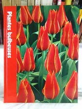 ENCYCLOPÉDIE TIME-LIFE DU JARDINAGE, PLANTES BULPEUSES, 1977
