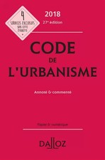 Code de l'urbanisme 2018, annoté et commenté - 27e éd., Marie-Christine Meh