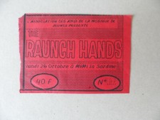 TICKET BILLET CONCERT : RAUNCH HANDS  Montpellier Mimi 1992