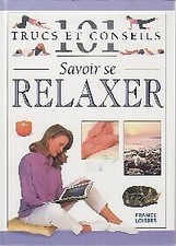 Savoir se relaxer - Nitya Lacroix - V71606