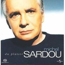 Cd Michel Sardou - Du Plaisir (2004)