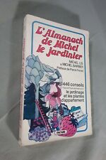 L'Almanach de Michel le jardinier - Michel LIS et BARBIER Préf. de Pierre PERRET