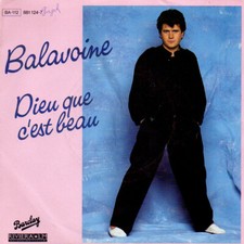disque vinyle 45 tours Daniel Balavoine Dieu que c'est beau