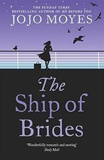The Ship of Brides, Moyes, Jojo, Used; Good Book