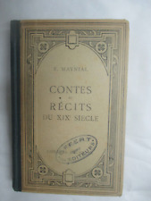 Maynial "Contes et Récits du XIX ème siècle" / Librairie Hachette 1932
