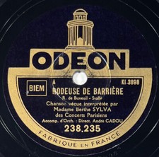 Berthe Sylva : Rodeuse de barrière / Rupture DISQUE 78 tours rpm ODEON 238.235