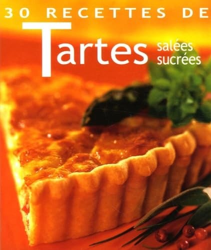 Recettes tartes - 30, de