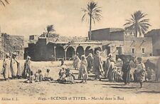 CPA ALGERIE SCENES ET TYPES MARCHE DANS LE SUD