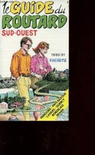 Le guide du routard sud-ouest