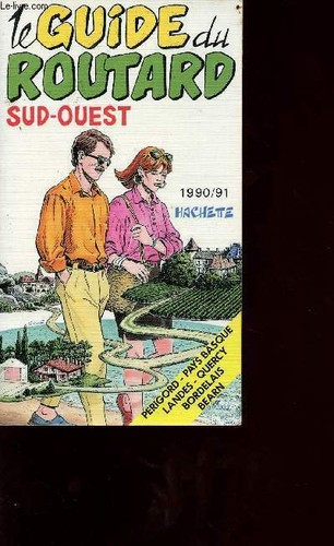 Guide routard sud ouest - le, sud-ouest