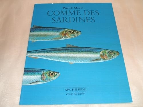 Comme des sardines morin - sardines,
