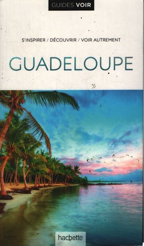 Guide voir guadeloupe - ,
