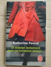 Katherine Pancol - Et monter