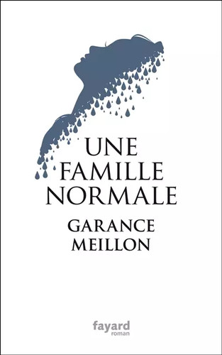 Une famille normale garance - famille,