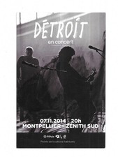FLYER - DETROIT : EN CONCERT LIVE A MONTPELLIER 2014 / MINI AFFICHE NOIR DESIR