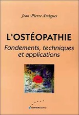 L'ostéopathie : Fondements