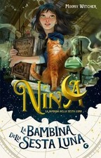 Nina la bambina della Sesta Luna (Vol. 1) de Moony Witcher | Livre | état bon