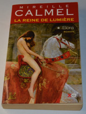 La reine de lumière - Elora 1 - Mireille Calmel - livre