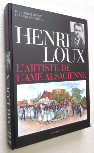 Alsace henri loux l - henri, l'artiste