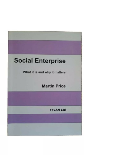 Social enterprise what - what, it