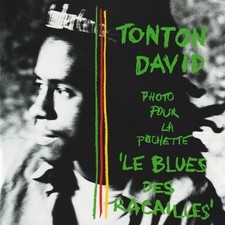 Le Blues Des Racailles, Tonton David