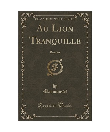 Lion tranquille roman - au,