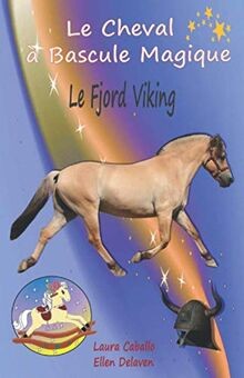 Cheval bascule magique - le,