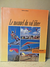 FFVL. LE MANUEL DU VOL LIBRE