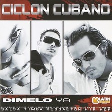 Ciclon Cubano Dimelo Ya (CD)
