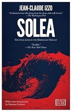 Solea (Marseilles Trilogy), Jean-Claude Izzo, Used; Good Book