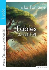 Fables choisies (livres I à VI) - spécial lycée - La Fontaine, Jean de