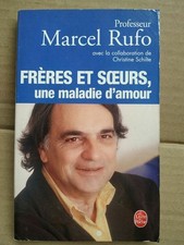 Marcel Rufo - Frères et soeurs une maladie d'amour/ Le livre de poche  2003