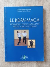 Livre Le Krav-Maga : techniques et enchaînement tome 1 - Christophe Philippe