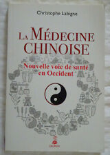 La Médecine Chinoise Nouvelle