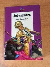 SOL Y SOMBRA soleil et ombre